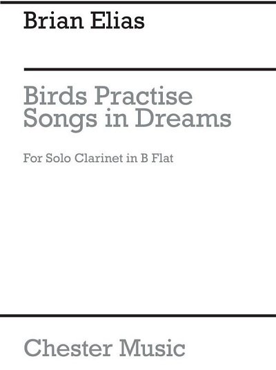 B. Elias: Birds Practise Songs In Dreams
