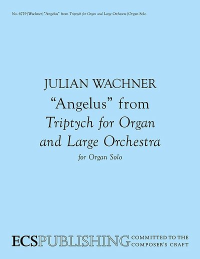 Triptych for Organ and Orchestra: Angelus (Part.)