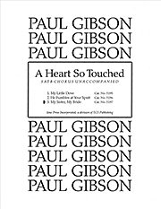 P. Gibson: A Heart So Touched: No. 3. My Sister, My Bride
