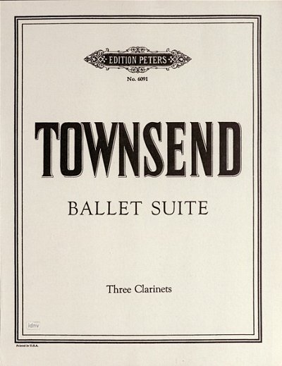 D. Townsend y otros.: Ballettsuite für 3 Klarinetten