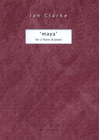 I. Clarke: Maya, 2FlKlav (KlaPa+St)