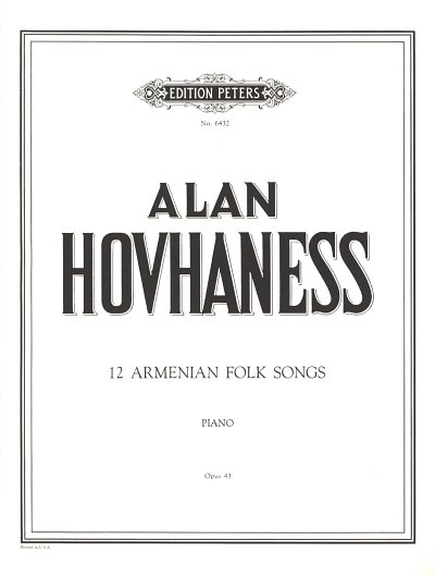 A. Hovhaness: 12 Armenia Folk Songs op. 43, Klav