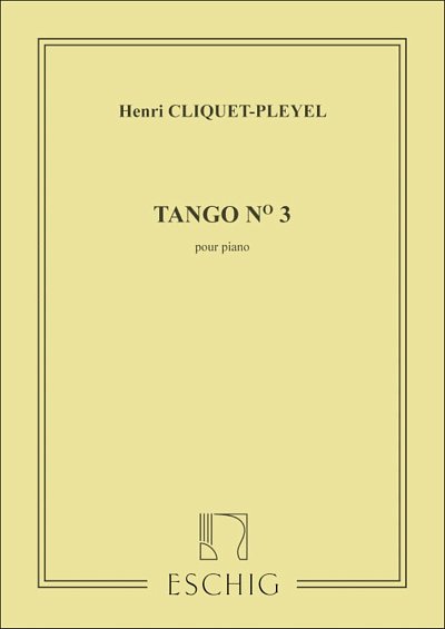 H. Cliquet-Pleyel: Pleyel 5 Tangos N 3 Piano, Klav