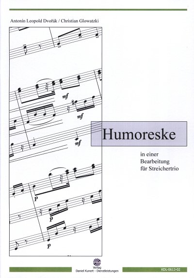 A. Dvorak: Humoresque op.101,7, Streichtrio (Violine, Viola,