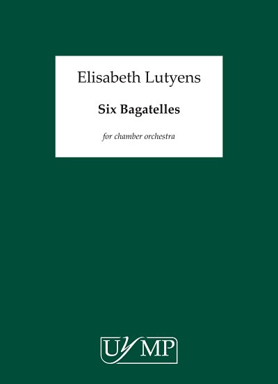 E. Lutyens: Six Bagatelles Op.113, Sinfo (Part.)