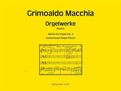 G. Macchia: Orgelwerke 4, Org
