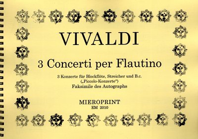A. Vivaldi: 3 Konzerte für Blockflöte, Streicher und Basso continuo