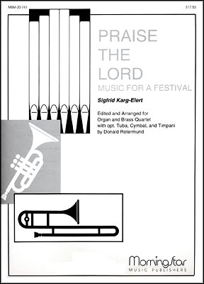 S. Karg-Elert: Praise the Lord: Music for a Festival