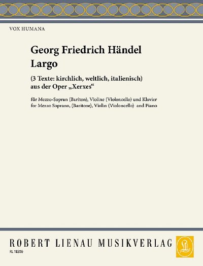 G.F. Haendel: Largo (3 Texte: italienisch, kirchlich, weltlich)