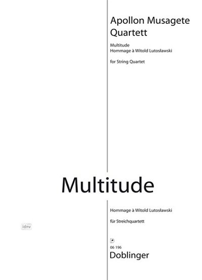 Apollon Musagete Quartett: Multitude - Hommage A Witold Luto