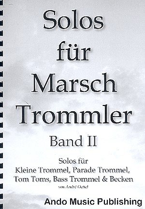 A. Oettel et al.: Solos Fuer Marschtrommler 2