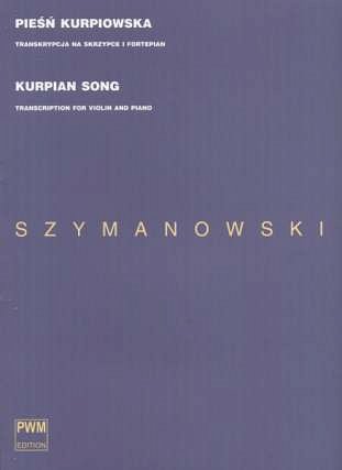 K. Szymanowski: Kurpian Song, VlKlav (KlavpaSt)