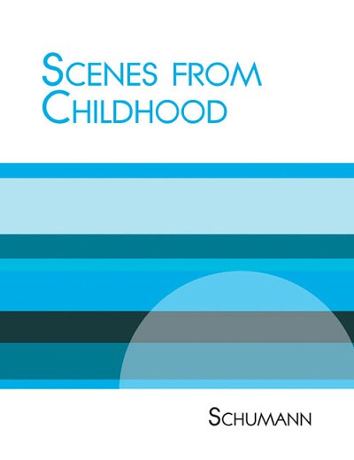 R. Schumann: Scenes From Childhood, Klav