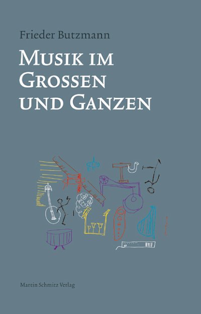 F. Butzmann: Musik im Großen und Ganzen (Bu)