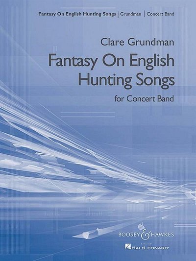 C. Grundman: Fantasy on English Hunting Songs, Blaso (Pa+St)