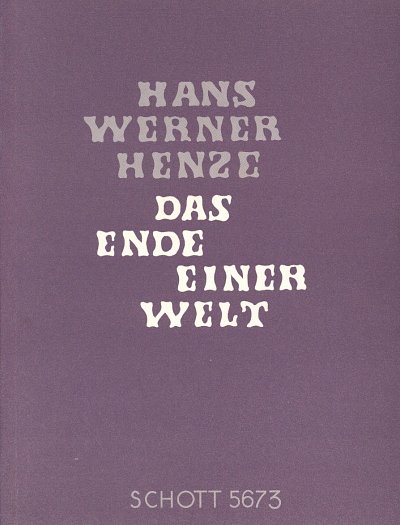H.W. Henze: Das Ende einer Welt, GsGchOrch (KA)