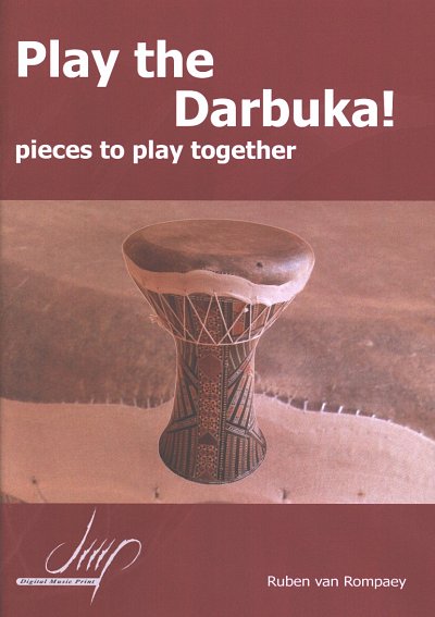 R. van Rompaey: Play the Darbuka for 2-6 ins, Darbuka (Sppa)