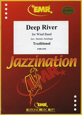 (Traditional): Deep River (Arr. Armitage), Blaso