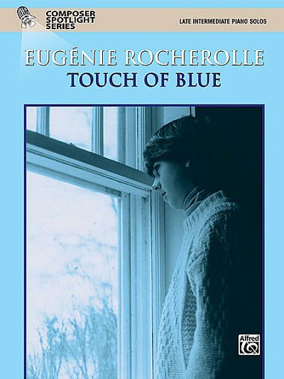 Rocherolle Eugenie: Touch Of Blue Composer Spotlight Series