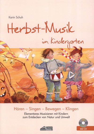 K. Schuh: Herbst-Musik im Kindergarten, Ges (Sb+CD)