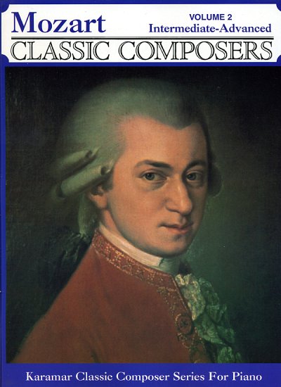 W.A. Mozart: Mozart Intermediate - Advanced Vol. 2, Klav