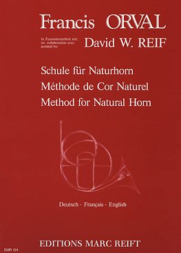 F. Orval: Schule für Naturhorn / Méthode de Cor Naturel / Method for Natural Horn