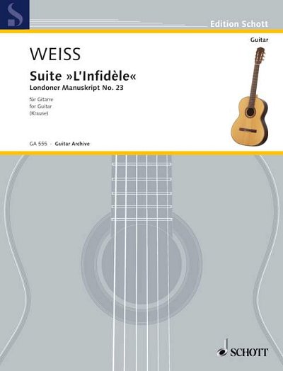 S.L. Weiss: Suite "L'Infidèle"