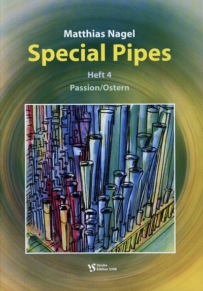 M. Nagel: Special Pipes 4 Passion/Ostern