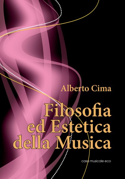 A. Cima: Filosofia ed Estetica della Musica