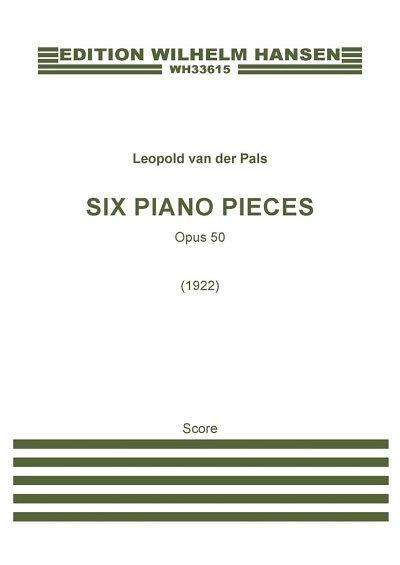 Six Piano Pieces, Op. 50, Klav