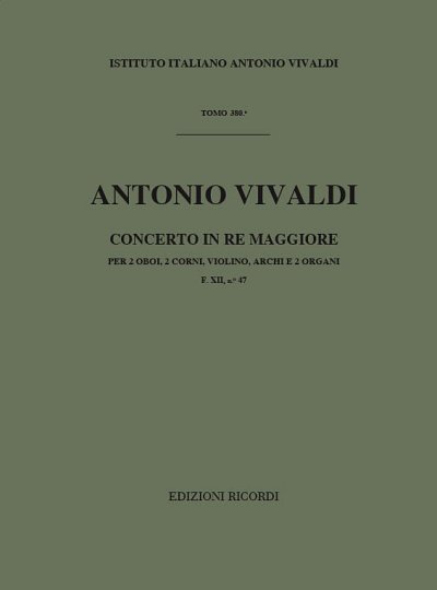 A. Vivaldi: Concerto in Re Maggiore (D Major), Sinfo (Part.)
