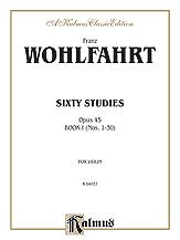 F. Wohlfahrt i inni: Wohlfahrt: Sixty Studies, Op. 45, Volume I (Nos. 1-30)