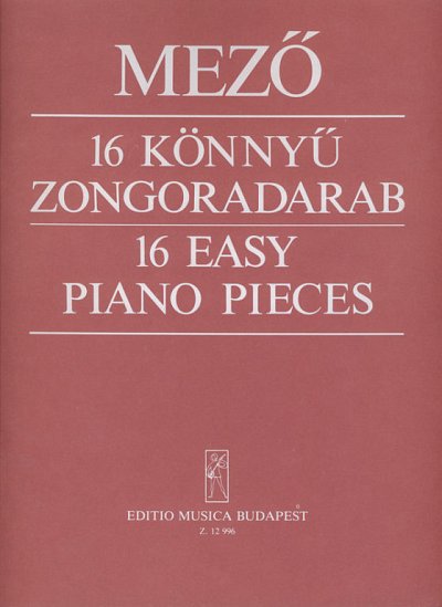 I. Mezö: 16 Easy Piano Pieces