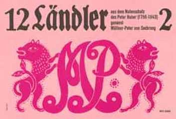 Mueller Peter / Genannt Muellner Peter Von Sachrang: Ländler-Zyklus I