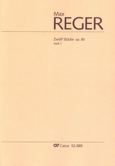 M. Reger: Zwölf Stücke 1 op. 80, Org