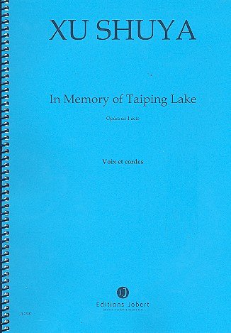 In Memory Of Taiping Lake, Ges (Bu)