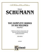 R. Schumann atd.: Schumann: Complete Works (Volume I)