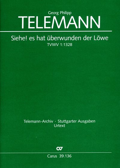 G.P. Telemann: Siehe! Es hat ueberwunden der Loewe TVWV 1:13