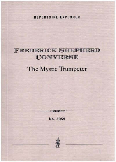 F.S. Converse: The Mystic Trumpeter op. 19, Sinfo (Part.)