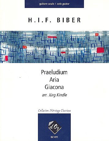 H.I.F. Biber: Praeludium, Aria, Giacona, Git