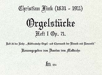 Fink Christian: Orgelstuecke Heft 1 Op 71 Sueddeutsche Orgel