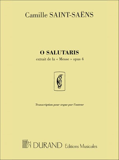 C. Saint-Saëns: O Salutaris Extrait De La Messe Opus 4