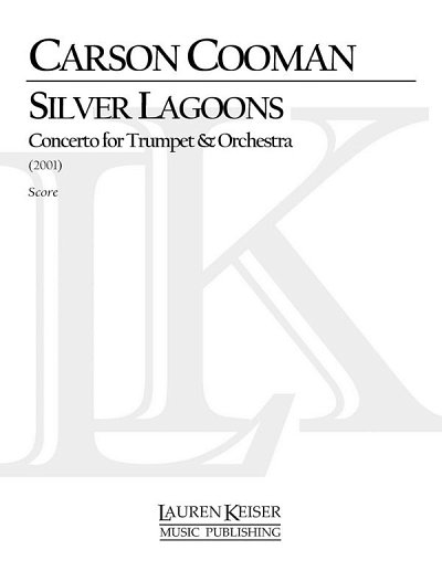 C. Cooman: Silver Lagoons: Trumpet Concerto, Sinfo (Part.)