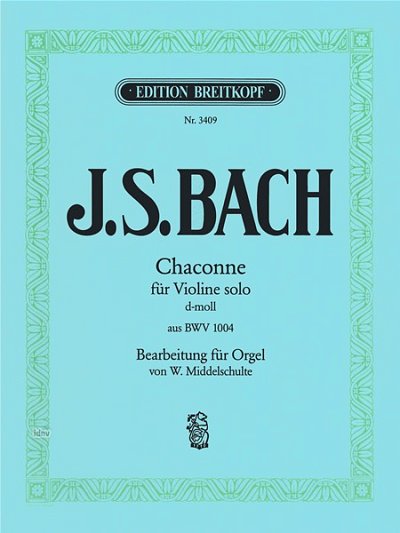 J.S. Bach: Chaconne A Partita D-Moll Bwv