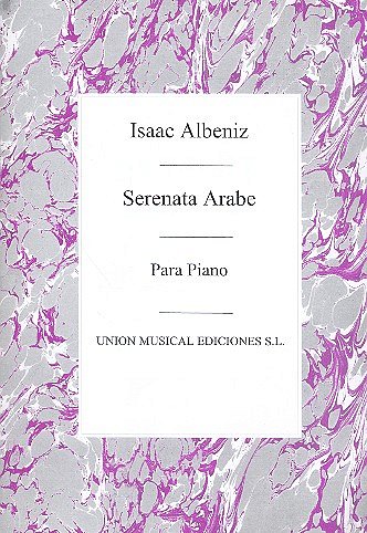 I. Albéniz: Serenata Arabe For Piano, Klav