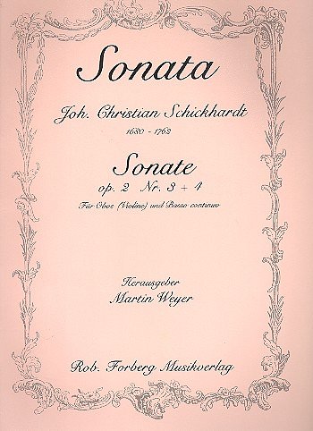J.C. Schickhardt: Sonate, op.2, 3-4