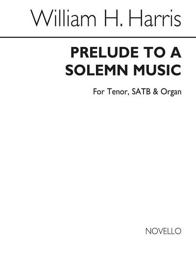S.W.H. Harris: Prelude To A Solemn Music (Chpa)