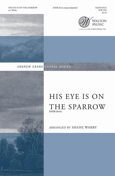 C.H. Gabriel: His Eye Is On the Sparrow, GCh4 (Chpa)