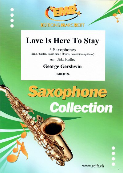 G. Gershwin: Love Is Here To Stay, 5Sax