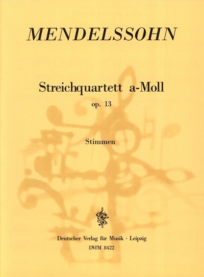 F. Mendelssohn Barth: Streichquartett a-moll, 4Str (OStsatz)
